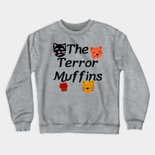 The Terror Muffins Crewneck Sweatshirt